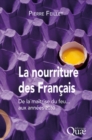 La nourriture des Francais : De la maitrise du feu aux annees 2030 - eBook