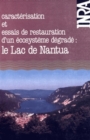 Le lac de Nantua : Caracterisation et essais de restauration d'un ecosysteme degrade - eBook