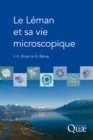 Le Leman et sa vie microscopique - eBook