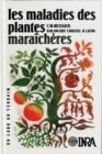 Les maladies des plantes maraicheres - eBook