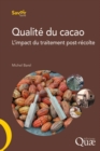 Qualite du cacao : L'impact du traitement post-recolte - eBook