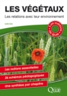 Les vegetaux : Les relations avec leur environnement - eBook