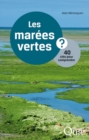 Les marees vertes : 40 cles pour comprendre - eBook