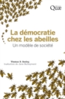 La democratie chez les abeilles : Un modele de societe - eBook