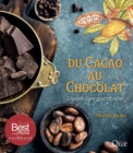 Du cacao au chocolat : Les beaux livres de Quae ne se veulent pas des livres de photographies, que l'on feuillette pour les abandonner rapidement sur une table, mais de beaux ouvrages avec du contenu - eBook