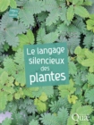 Le langage silencieux des plantes - eBook