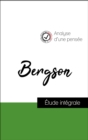 Analyse d'une pensee : Henri Bergson (resume et fiche de lecture plebiscites par les enseignants sur fichedelecture.fr) - eBook