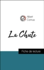 Analyse de l'œuvre : La Chute (resume et fiche de lecture plebiscites par les enseignants sur fichedelecture.fr) - eBook