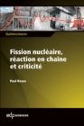 Fission nucleaire, reaction en chaine et criticite - eBook