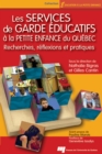 Les services de garde educatifs a la petite enfance du Quebec : Recherches, reflexions et pratiques - eBook