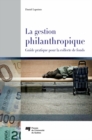 La gestion philanthropique : La gestion philanthropique - eBook