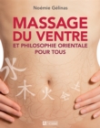 Massage du ventre et philosophie orientale pour tous : MASSAGE DU VENTRE ET PHILO.. ORIENT.. [NUM - eBook
