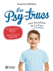 Les Psy-trucs pour les enfants de 6 a 9 ans - eBook