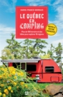 Le Quebec en camping - Edition augmentee : QUEBEC EN CAMPING - ED. AUGMENTEE (NUM) - eBook