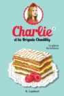 Charlie et la brigade Chantilly 3 - eBook