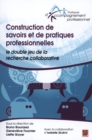 Construction de savoirs et de pratiques professionnelles - eBook