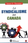 Le syndicalisme au Canada - eBook