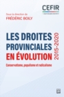 Les droites provinciales en evolution (2015-2020) : Conservatisme, populisme et radicalisme - eBook