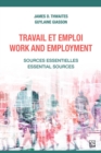 Travail et emploi / Work and Employment : Sources essentielles / Essential Sources - eBook