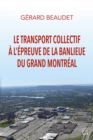 Le transport collectif a l'epreuve de la banlieue du grand Montreal - eBook