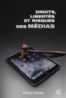 Droits, libertes et risques des medias - eBook