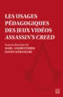 Les usages pedagogiques des jeux videos Assassin's Creed - eBook