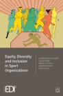 Equity, Diversity and Inclusion in Sport Organizations - Book