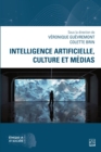 Intelligence artificielle, culture et medias - eBook