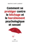 Comment se proteger contre le bitchage et le harcelement psychologique et sexuel : COMMENT SE PROTEGER CONTRE LE BITC [NUM] - eBook