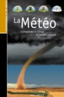 Les Guides de la connaissance - La Meteo : Comprendre le climat et l'environnement - eBook