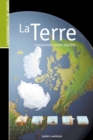 Les Guides de la connaissance - La Terre : Comprendre notre planete - eBook