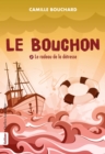 Le Bouchon - Le radeau de la detresse : Le radeau de la detresse - eBook