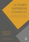 Le temps, superieur a l'espace? : Conversation avec le pape Francois et le rabbi Abraham Joshua Heschel - eBook