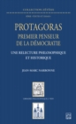 Protagoras, premier penseur de la democratie : Une relecture philosophique et historique - eBook