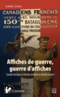 Affiches de guerre, guerre d'affiches : Canada francais et Irlande pendant la Grande Guerre - eBook