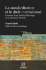 La standardisation et le droit international - eBook