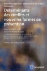 Determinants des conflits et nouvelles formes de prevention - eBook