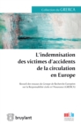 L'indemnisation des victimes d'accidents de la circulation en Europe - eBook