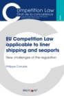 EU Competition Law applicable to liner shipping and seaports - eBook