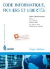 Code Informatique, fichiers et libertes - eBook