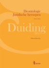 Duiding Deontologie Juridische beroepen: advocatuur - eBook