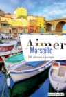 Aimer Marseille (doublon) - eBook