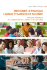 Enseigner le francais langue etrangere et seconde : Approche humaniste de la didactique des langues et des cultures - eBook