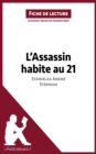L'Assassin habite au 21 de Stanislas Andre Steeman (Fiche de lecture) : Analyse complete et resume detaille de l'oeuvre - eBook