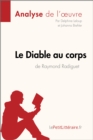 Le Diable au corps de Raymond Radiguet (Analyse de l'oeuvre) : Analyse complete et resume detaille de l'oeuvre - eBook