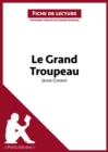 Le Grand Troupeau de Jean Giono (Fiche de lecture) : Analyse complete et resume detaille de l'oeuvre - eBook