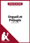 Orgueil et Prejuges de Jane Austen (Fiche de lecture) : Analyse complete et resume detaille de l'oeuvre - eBook