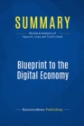 Summary: Blueprint to the Digital Economy - eBook