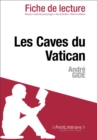 Les Caves du Vatican d'Andre Gide (Fiche de lecture) - eBook