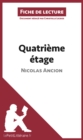 Quatrieme etage de Nicolas Ancion (Fiche de lecture) : Analyse complete et resume detaille de l'oeuvre - eBook